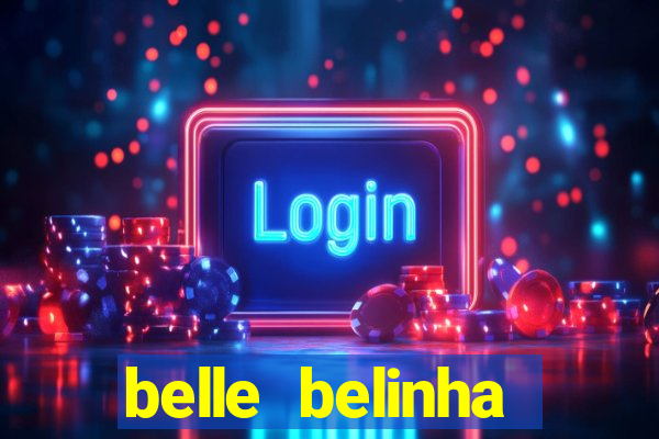 belle belinha privacy free